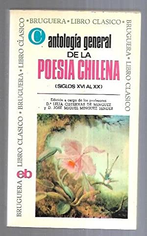 Antología general de la poesía chilena Siglos XVI al XX