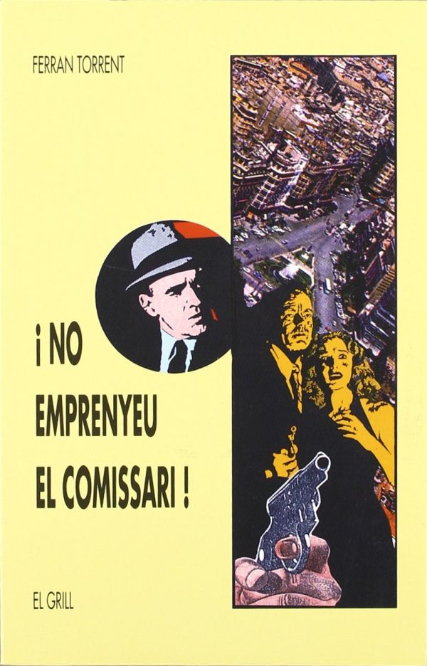 No emprenyeu el comissari