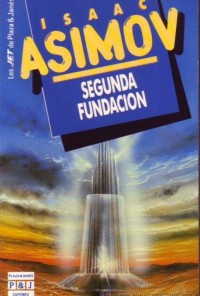 Segunda fundación (Saga Fundación - Ciclo de Trántor 5)