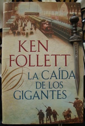 La caída de los gigantes. Trilogía del siglo 1