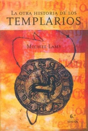 La otra historia de los templarios