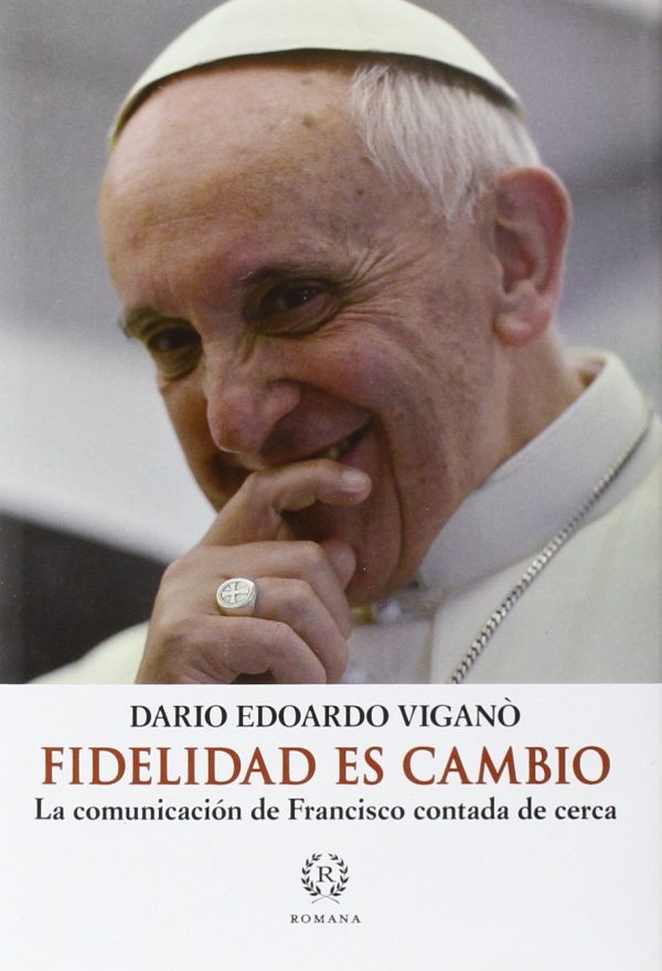 Fidelidad es cambio Francisco