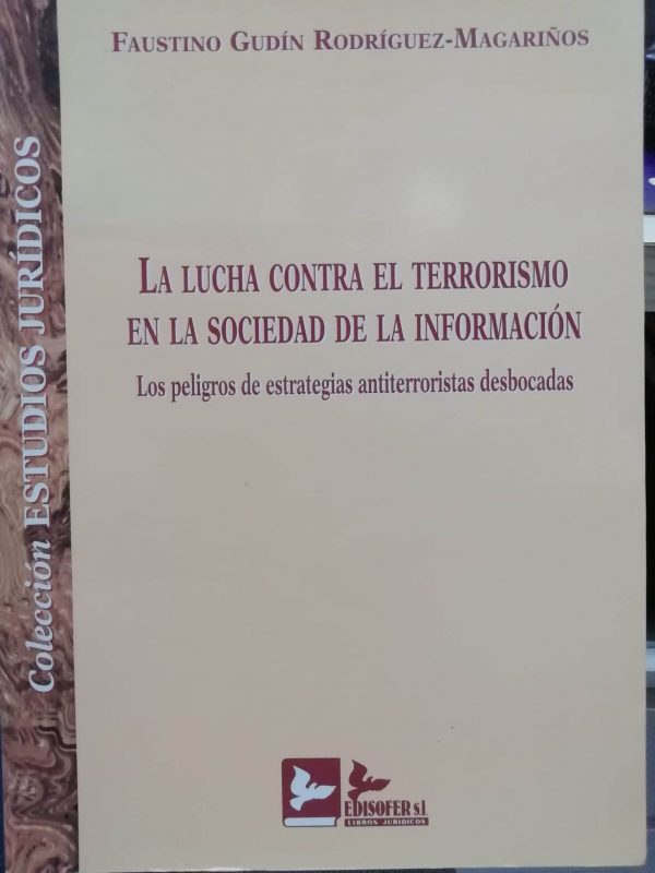 La lucha contra el terrorismo en la sociedad de la información