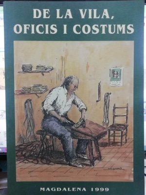 De la vila, oficis i costums