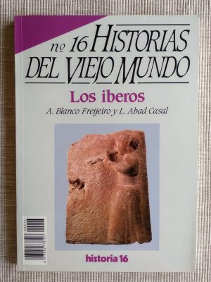 Historia 16. Historias del Viejo Mundo. Los íberos