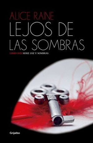 Lejos de las sombras. Serie Luz y sombras 2