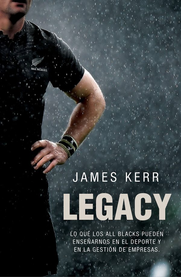 Legacy 15 lecciones liderazgo James Kerr