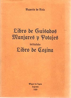 Libro de guisados manjares y potajes intitulado Libro de cozina
