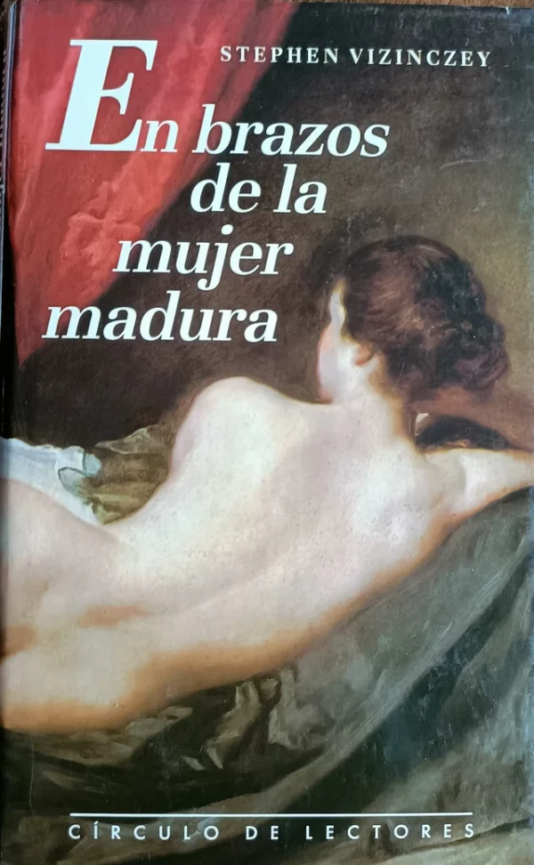 En brazos de la mujer madura Circulo de lectores