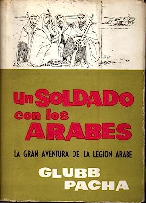 Un soldado con los árabes. La gran aventura de la legión árabe