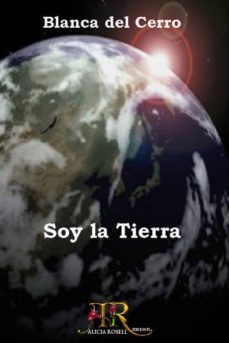 9788493777838 Blanca del Cerro Soy la tierra