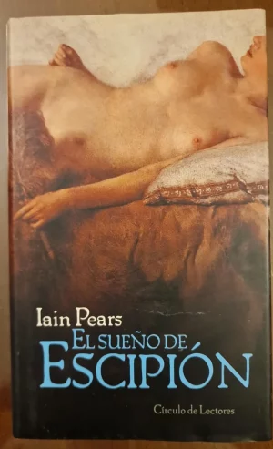 El sueño de Escipión Iain Pears