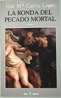 La ronda del pecado mortal