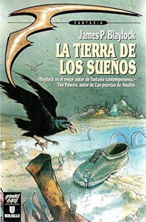 La tierra de los sueños James P Blaylock