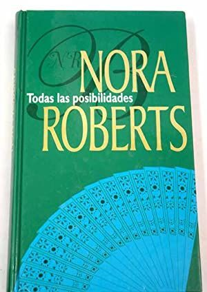 978843969117 Nora Roberts Todas las posibilidades