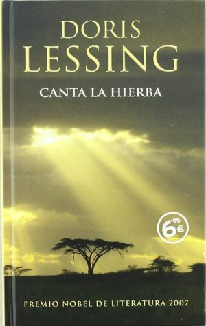 Canta la hierba Doris Lessing