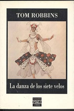 La danza de los siete velos Tom Robbins