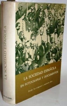 La sociedad española del siglo XX en fotografias y documentos