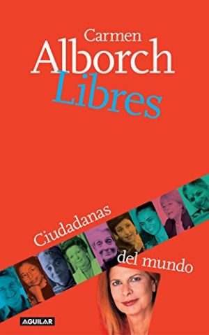 Libres. Ciudadanas del mundo