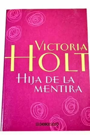 9788497590389 Hija de la mentira Victoria Holt