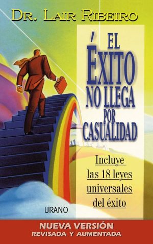 El éxito no llega por casualidad