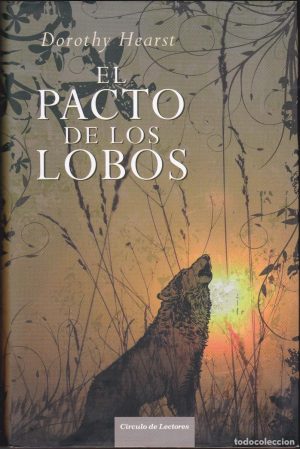 El pacto de los lobos Dorothy Hearst