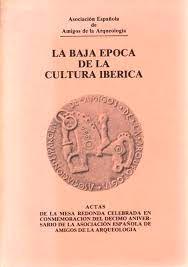 La baja época de la cultura ibérica