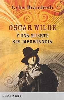 Oscar Wilde y una muerte sin importancia