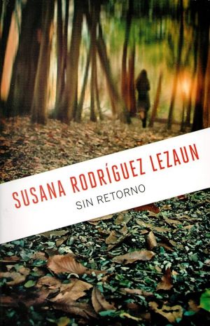 Sin retorno Susana Rodríguez Lezaun