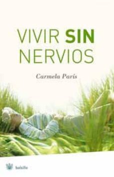 9788478718696 Vivir sin nervios Carmela París