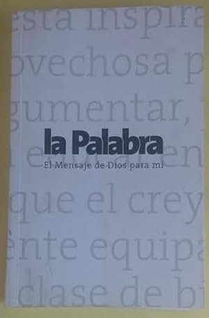 La palabra. El mensaje de Dios para mi