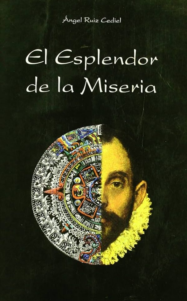 El esplendor de la miseria