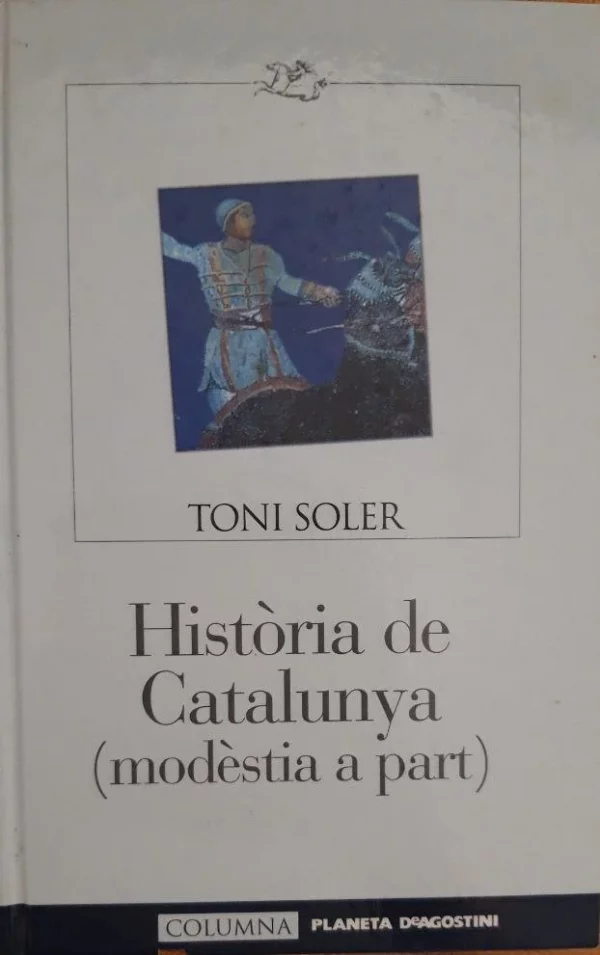 Historia de Catalunya (modestia apart)