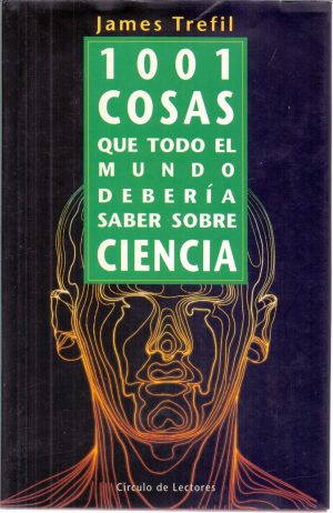 1001 cosas que todo el mundo debería saber sobre ciencia