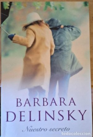 Barbara Delinsky Nuestro secreto