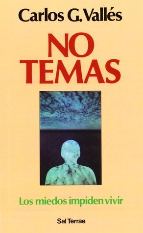 No temas Carlos G vallés