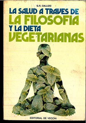 La salud a través de la filosofía y la dieta vegetarianas