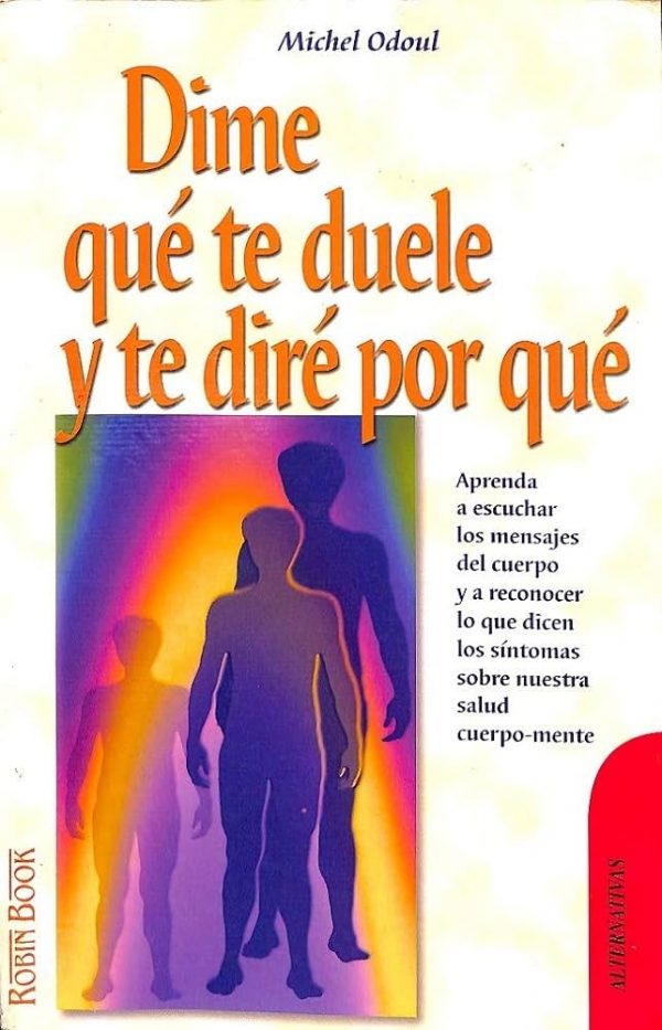 Dime qué te duele y te diré por qué