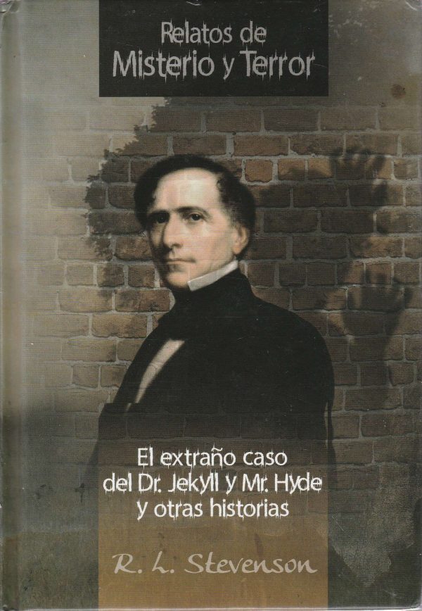 El extraño del Dr Jekyll y Mr Hyde y otras historias