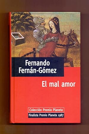 F FERNÁN-GÓMEZ El mal amor