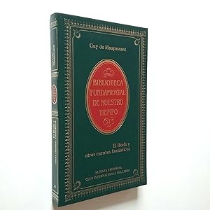 GUY de MAUPASSANT El Horla y otros cuentos fantasticos Alianza CIL