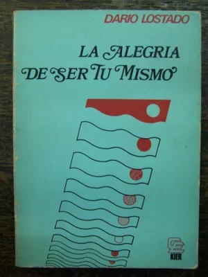 La alegría de ser tú mismo