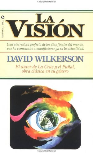 La visión David Wilkerson