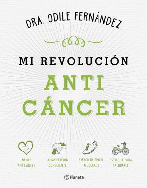 Mi revolución anticáncer