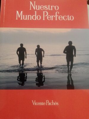 Nuestro mundo perfecto