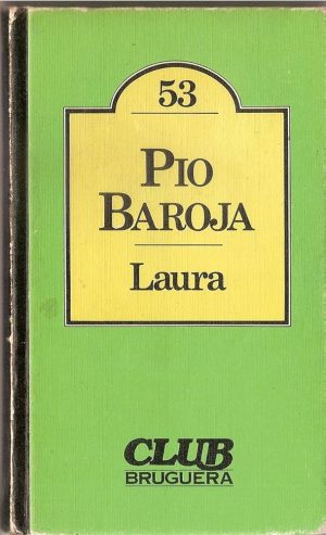 PIO BAROJA Laura Bruguera