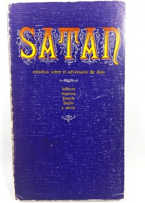 Satán. Estudios sobre el adversario de Dios