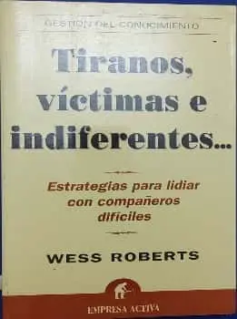 Tiranos, víctimas e indiferentes