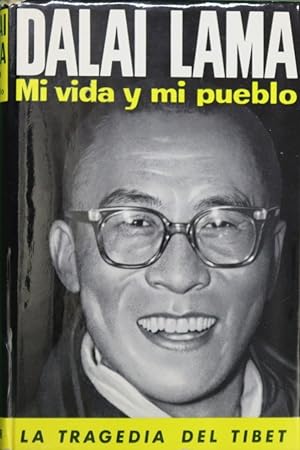 DALAI LAMA Mi vida y mi pueblo