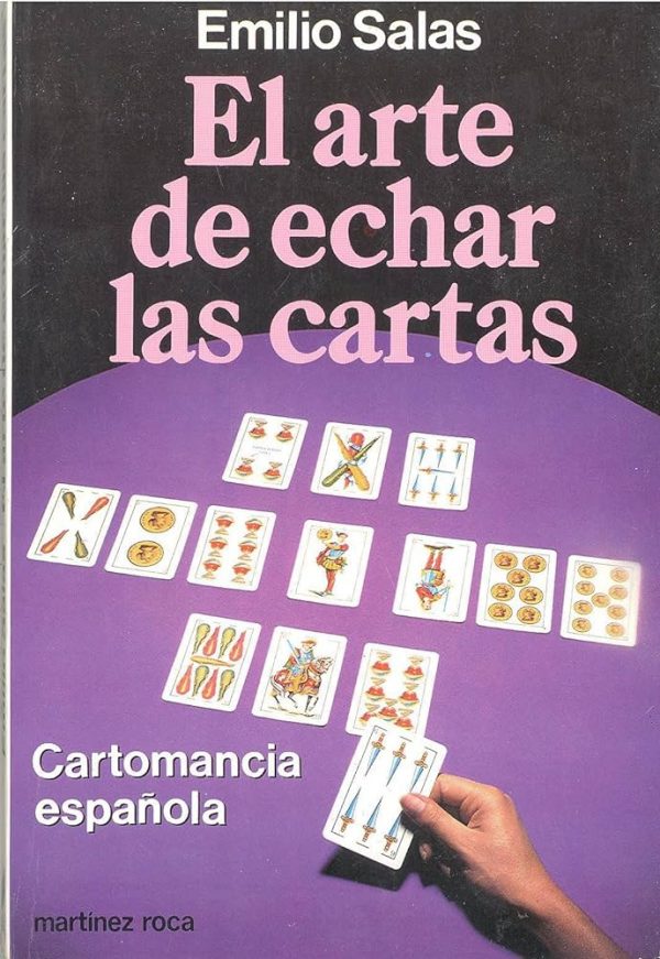 El arte de echar las cartas. Cartomancia española